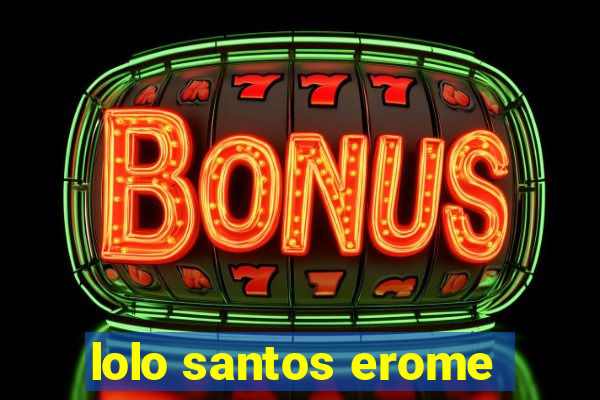 lolo santos erome